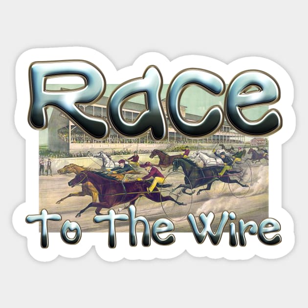 Harness Race to the Wire Sticker by teepossible